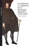 VALIMIENTO Y EL GOBIERNO DE LA MONARQUÍA HISPÁNICA, EL