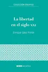 LIBERTAD EN EL SIGLO XXI, LA LIBERTAD EN EL SIGLO XXI, LA