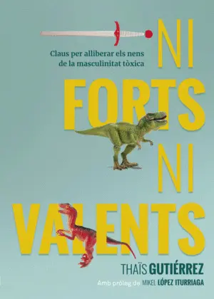 NI FORTS, NI VALENTS NI FORTS, NI VALENTS