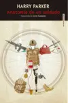 ANATOMÍA DE UN SOLDADO ANATOMÍA DE UN SOLDADO