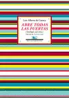 ABRE TODAS LAS PUERTAS ABRE TODAS LAS PUERTAS