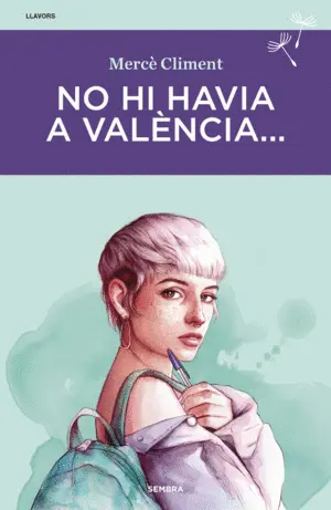 NO HI HAVIA A VALENCIA... NO HI HAVIA A VALENCIA...