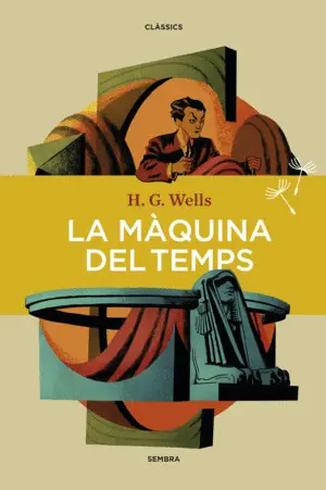 LA MÀQUINA DEL TEMPS LA MÀQUINA DEL TEMPS