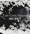 NO EXIT NO EXIT