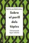 SOBRE EL PERILL DELS TÒPICS