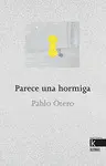 PARECE UNA HORMIGA PARECE UNA HORMIGA