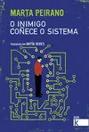 O INIMIGO COÑECE O SISTEMA O INIMIGO COÑECE O SISTEMA