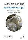 DE LA ANGUSTIA A LA PAZ DE LA ANGUSTIA A LA PAZ