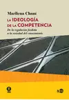 LA IDEOLOGÍA DE LA COMPETENCIA LA IDEOLOGÍA DE LA COMPETENCIA