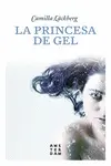 LA PRINCESA DE GEL NE LA PRINCESA DE GEL NE