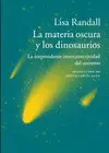 MATERIA OSCURA Y LOS DINOSAURIOS, LA MATERIA OSCURA Y LOS DINOSAURIOS, LA