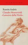 CLAUDIO MONTEVERDI - LAMENTO DELLA NINFA CLAUDIO MONTEVERDI - LAMENTO DELLA NINFA
