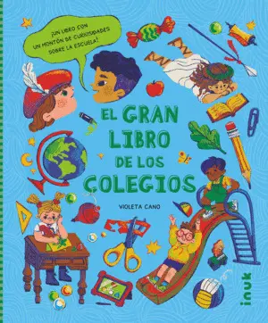 EL GRAN LIBRO DE LOS COLEGIOS EL GRAN LIBRO DE LOS COLEGIOS