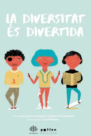 LA DIVERSITAT ÉS DIVERTIDA LA DIVERSITAT ÉS DIVERTIDA