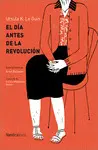 EL DÍA ANTES DE LA REVOLUCIÓN EL DÍA ANTES DE LA REVOLUCIÓN