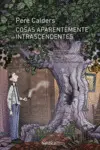 COSAS APARENTEMENTE INTRASCENDENTES Y OTROS CUENTOS