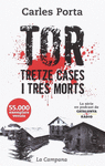 TOR. TRETZE CASES I TRES MORTS