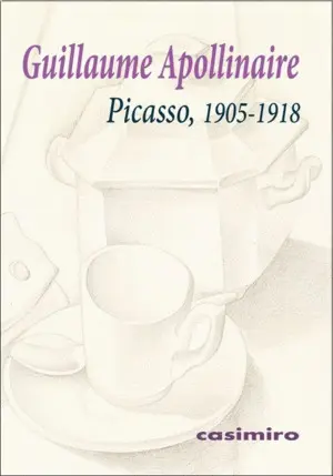 PICASSO, 1905-1918 PICASSO, 1905-1918
