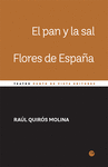 EL PAN Y LA SAL. FLORES DE ESPAÑA
