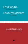 LOS GONDRA (UNA HISTORIA VASCA). LOS OTROS GONDRA (RELATO VASCO)