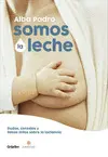 SOMOS LA LECHE SOMOS LA LECHE
