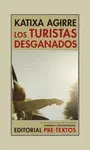 TURISTAS DESGANADOS, LOS TURISTAS DESGANADOS, LOS