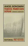 TODOS PARECÍAN SOÑAR TODOS PARECÍAN SOÑAR