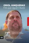 ORIOL JUNQUERAS. FINS QUE SIGUEM LLIURES ORIOL JUNQUERAS. FINS QUE SIGUEM LLIURES