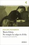 MARIA GLÒRIA / NO SEMPRE LA CULPA ÉS D'ELLA MARIA GLÒRIA / NO SEMPRE LA CULPA ÉS D'ELLA