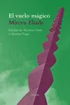 VUELO MÁGICO, EL VUELO MÁGICO, EL
