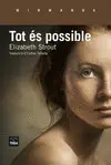 TOT ÉS POSSIBLE TOT ÉS POSSIBLE