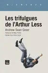 TRIFULGUES DE L'ARTHUR LESS, LES