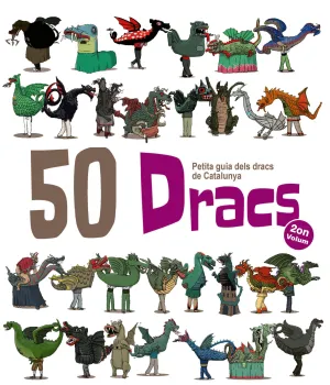 50 DRACS - LA PETITA GUIA DELS DRACS DE CATALUNYA