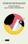 DE QUÈ PARLO QUAN PARLO D'ESCRIURE DE QUÈ PARLO QUAN PARLO D'ESCRIURE