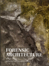 FORENSIC ARCHITECTURE