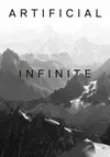 ARTIFICIAL INFINITE ARTIFICIAL INFINITE