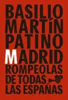 MADRID ROMPEOLAS DE TODAS LAS ESPAÑAS MADRID ROMPEOLAS DE TODAS LAS ESPAÑAS