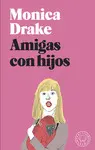 AMIGAS CON HIJOS -BOLSILLO AMIGAS CON HIJOS -BOLSILLO