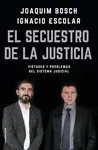 EL SECUESTRO DE LA JUSTICIA EL SECUESTRO DE LA JUSTICIA