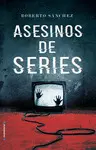 ASESINOS DE SERIES ASESINOS DE SERIES