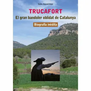 TRUCAFORT. EL GRAN BANDOLER OBLIDAT DE CATALUNYA (C. 1588-1616)