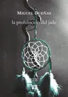 PROHIBICIÓN DEL JADE, LA PROHIBICIÓN DEL JADE, LA