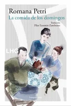 LA COMIDA DE LOS DOMINGOS LA COMIDA DE LOS DOMINGOS