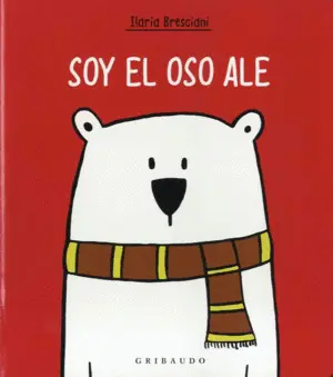 SOY EL OSO ALE SOY EL OSO ALE