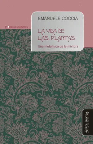LA VIDA DE LAS PLANTAS LA VIDA DE LAS PLANTAS