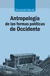 ANTROPOLOGÍA DE LAS FORMAS POLÍTICAS DE OCCIDENTE ANTROPOLOGÍA DE LAS FORMAS POLÍTICAS DE OCCIDENTE