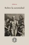 SOBRE LA SERENIDAD SOBRE LA SERENIDAD