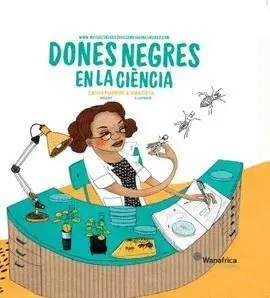 DONES NEGRAS EN LA CIÈNCIA DONES NEGRAS EN LA CIÈNCIA