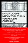 NUEVA YORK ES UNA VENTANA SIN CORTINAS NUEVA YORK ES UNA VENTANA SIN CORTINAS
