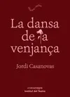 DANSA DE LA VENJANÇA, LA